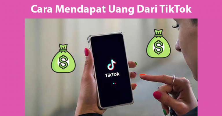 Cara Mendapat Uang dari Tiktok