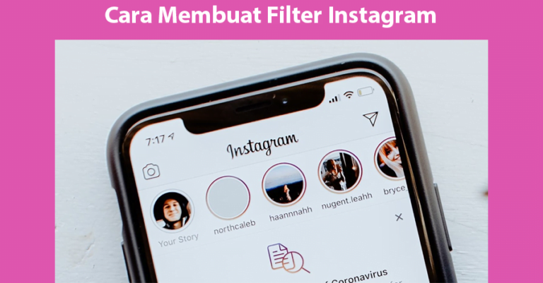 6 Cara Membuat Filter Instagram Terlengkap 2024