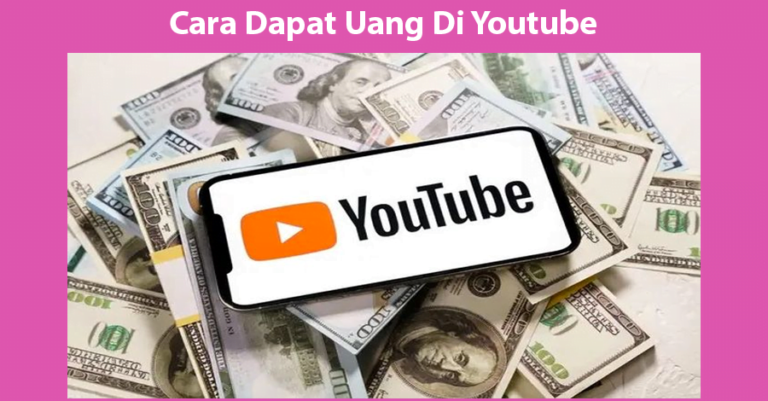 Cara Dapat Uang di YouTube