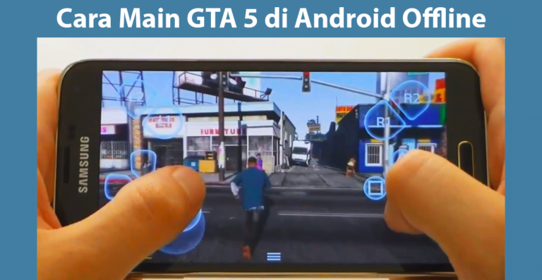 Cara Main GTA 5 di Android Offline